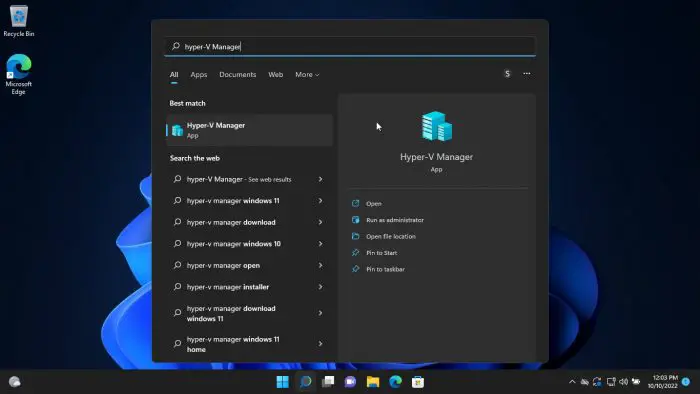 How To Enable Hyper-V In Windows 11 (Home & Pro) 10 Open Hyper V Manager