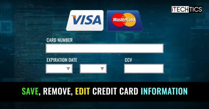 How to Save, Remove, Edit Credit Card information in web browsers 1 Save Remove Edit Credit Card information